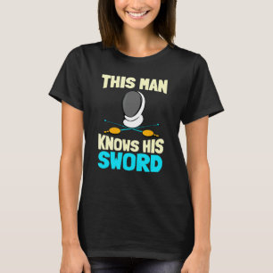 Camiseta Hombres que este hombre conoce su espada, luchador