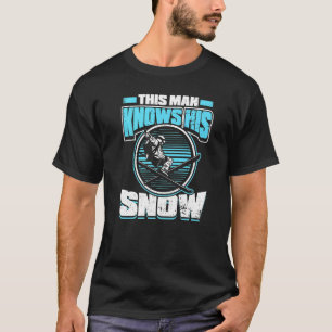 Camiseta Hombres que este hombre conoce sus montañas de esq