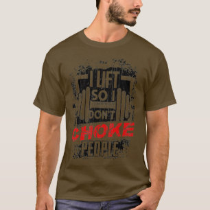 Camiseta Hombres que levanto para no asfixiar el peso de Gu