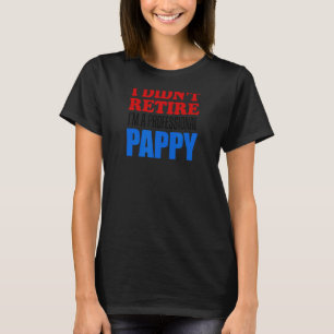Camiseta Hombres que no me retiré soy una Gran Papelera pro