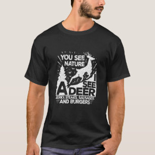Camiseta Hombres Que Pueden Ver A La Naturaleza Veo Una Cac