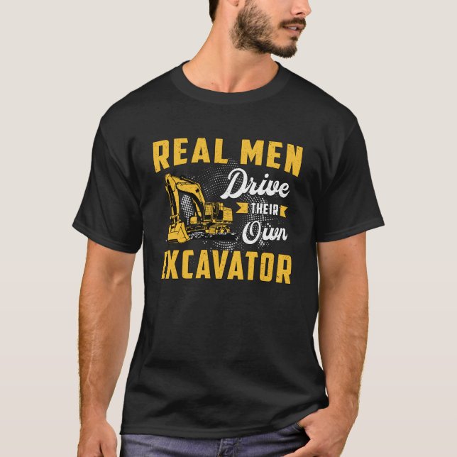 Camiseta Hombres Reales Conducen Excavador Trabajador de Co (Anverso)