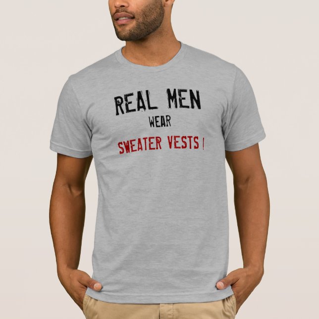 Camiseta ¡HOMBRES REALES, desgaste, CHALECOS del SUÉTER! (Anverso)