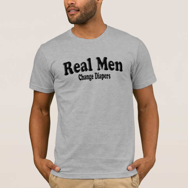 Camiseta Hombres reales divertidos cambian de pañales (Anverso)