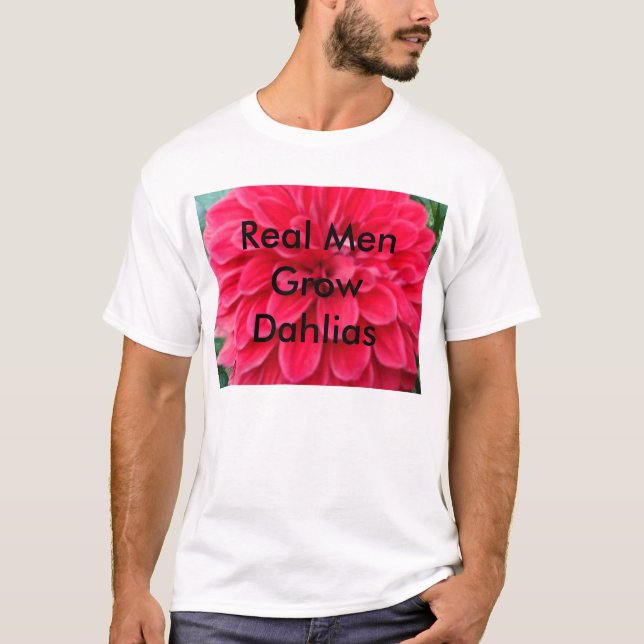 Camiseta Hombres reales GrowDahlias (Anverso)
