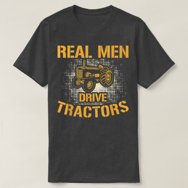 Camiseta Hombres Reales Manejan Tractores de Tractores de A (Diseño del anverso)