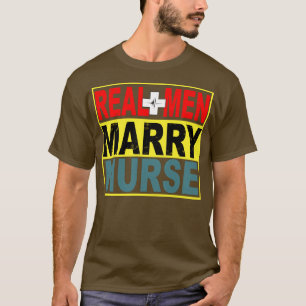 Camiseta Hombres Reales Se Casan Con Enfermeras