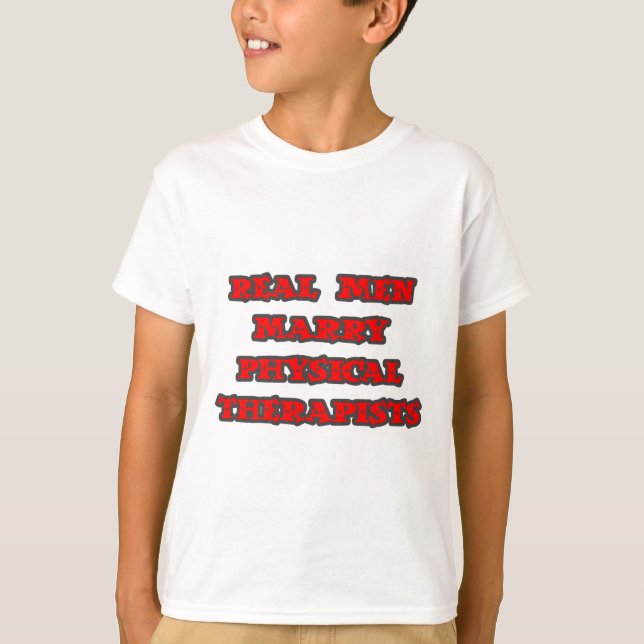Camiseta Hombres Reales Se Casan Con Terapistas Físicos (Anverso)