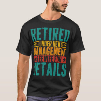 Camiseta Hombres Retirados Bajo Nueva Dirección Ver Esposa