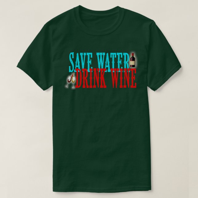 Camiseta Hombres Salven Agua Bebida Vino Feliz Día Nacional (Diseño del anverso)