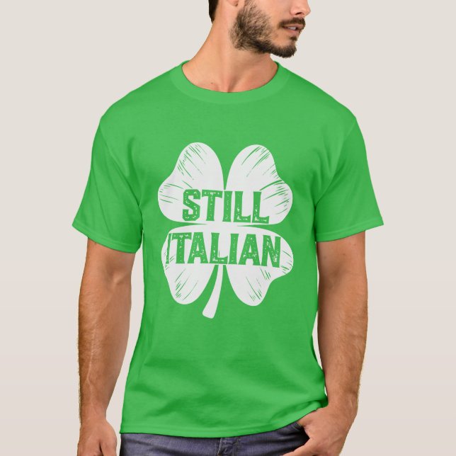 Camiseta Hombres Shamrock italianos divertidos aún son muje (Anverso)