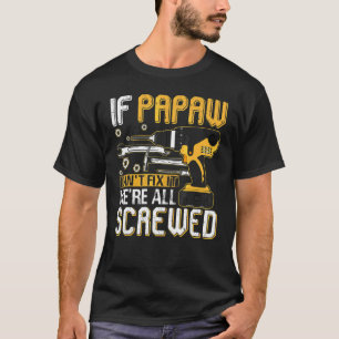 Camiseta Hombres si Papaw no puede arreglarlo todos estamos