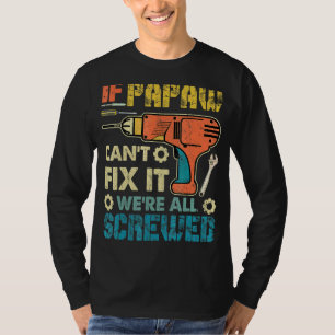 Camiseta Hombres si Papaw no puede arreglarlo todos estamos