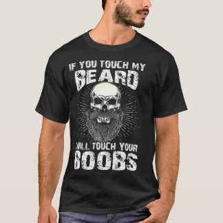 Camiseta Hombres Si Tocas Mi Barba Tocaré Tu Género