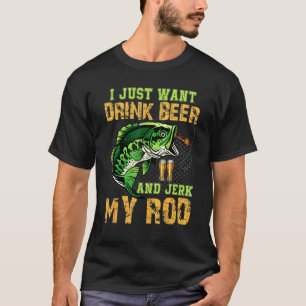 Camiseta Hombres Solo Quiero Beber Cerveza Jerk Rod Diverti