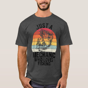 Camiseta Hombres Sólo Un Mecánico Que Ama La Pesca