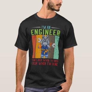 Camiseta Hombres, soy ingeniero, paro cuando estoy listo, t