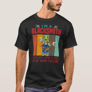 Camiseta Hombres, soy un herrero, no paro cuando estoy cans
