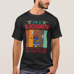 Camiseta Hombres, soy un herrero, no paro cuando estoy cans