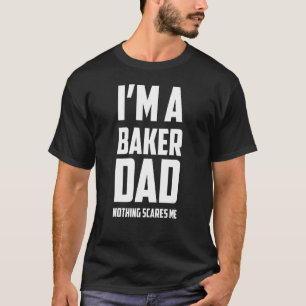 Camiseta Hombres, soy un papa panadero. Nada me asusta.