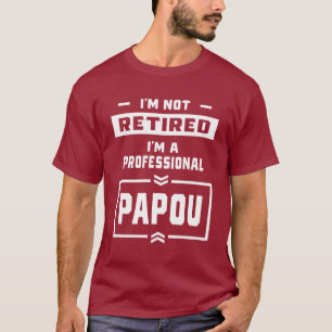 Camiseta Hombres, soy un regalo Papou profesional retirado