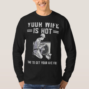 Camiseta Hombres Su Esposa Es Un Técnico Caliente De Hvac A