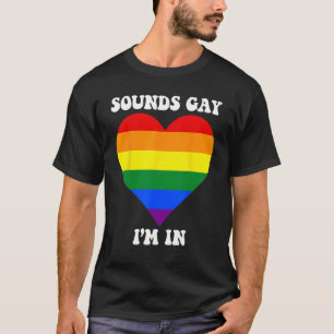Camiseta HOMBRES SUENAN GAY ESTOY EN Rainbow LGBT Flag Gay