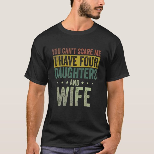 Camiseta Hombres, Tengo Cuatro Hijas Y Papi Esposa (Anverso)