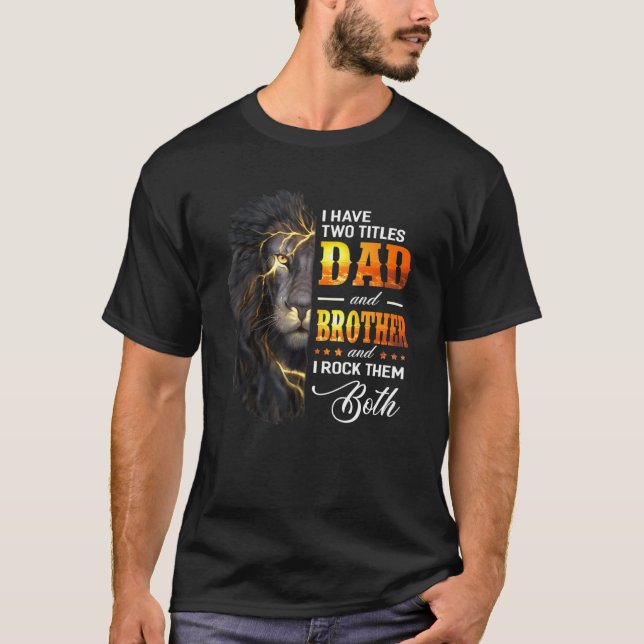 Camiseta Hombres Tengo Dos Títulos Padre Y Hermano Padre Le (Anverso)