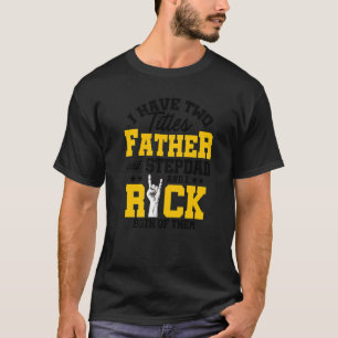 Camiseta Hombres Tengo Dos Títulos Padre Y Stepdad Y Yo Ro
