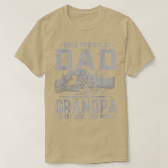 Camiseta Hombres, Tengo Dos Títulos, Papá Y Abuelo (Diseño del anverso)