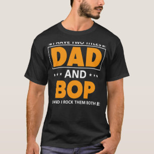 Camiseta Hombres, Tengo Dos Títulos, Papá Y Bop Para El Abu
