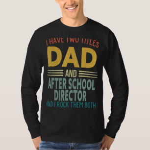 Camiseta Hombres Tengo Dos Títulos Papá Y Después De La Esc