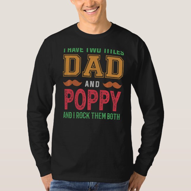 Camiseta Hombres, Tengo Dos Títulos, Papá Y El Abuelo Poppy (Anverso)