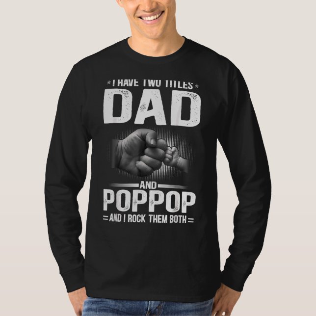 Camiseta Hombres, tengo dos títulos, papá y el papá de papá (Anverso)