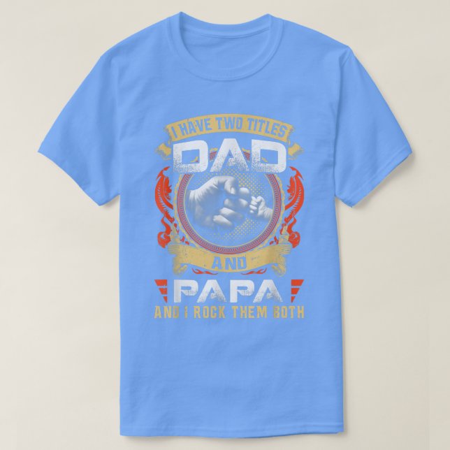 Camiseta Hombres Tengo Dos Títulos Papá Y Papá Gracioso Pap (Diseño del anverso)
