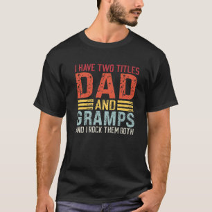 Camiseta Hombres Tengo Dos Títulos Papá Y Papá Noel