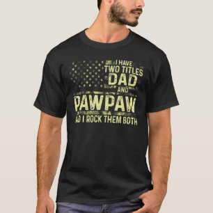 Camiseta Hombres, Tengo Dos Títulos, Papá Y Pawpaw Los Rocí