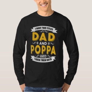 Camiseta Hombres Tengo Dos Títulos Papá Y Poppa Vinatge Fat