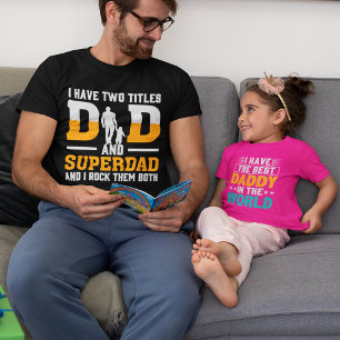 Camiseta Hombres, tengo dos títulos, papá y superdad y yo r