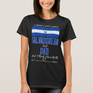 Camiseta Hombres Tengo Dos Títulos Salvadoreños Y Papá El S