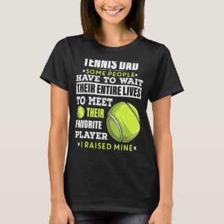 Camiseta Hombres Tenis Papá Algunas Personas Tienen Que Esp