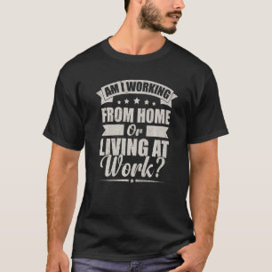 Camiseta Hombres Trabajando Sarcásticamente, ¿Estoy Trabaja