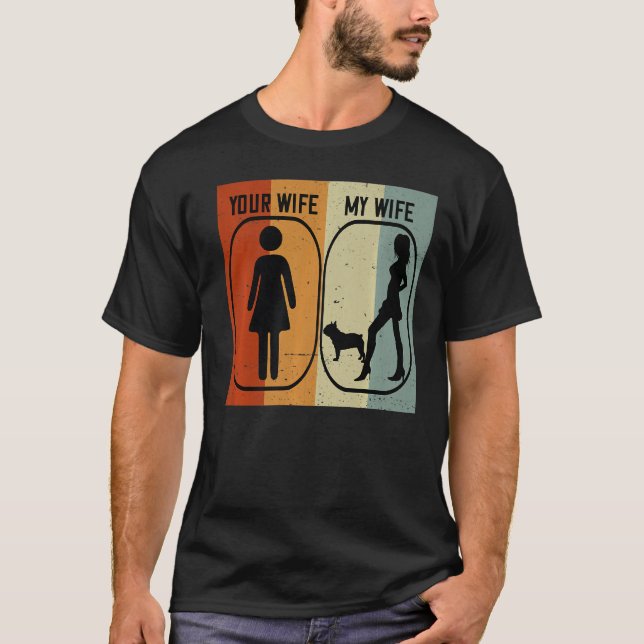 Camiseta Hombres Tu Esposa Mi Esposa Bulldog Francés (Anverso)