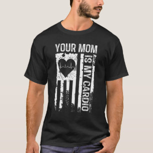 Camiseta Hombres, Tu Mamá Es Mi Corazón Cardio.