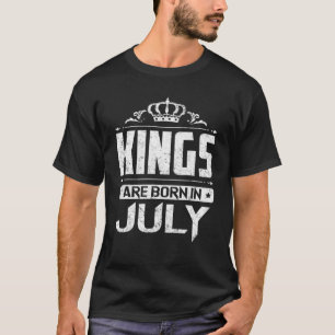 Camiseta Hombres, Un Rey Nació En Julio, Feliz Cumpleaños
