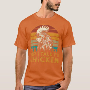 Camiseta Hombres Vintage Hablaré Con Pollos Y Con Un Padre 