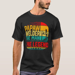 Camiseta Hombres Vintage Papaw Welder El Hombre La Leyenda