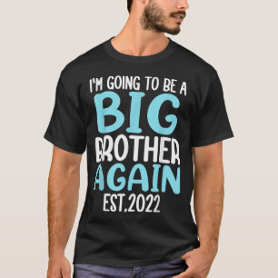 Camiseta Hombres, Voy A Ser Gran Hermano De Nuevo 2022 Emba