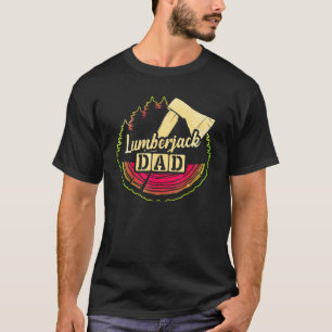 Camiseta Hombres Woodworker Ax Arborist Lumberjack Dad 13